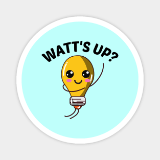 Watt's Up? - Cute Bulb Pun Magnet